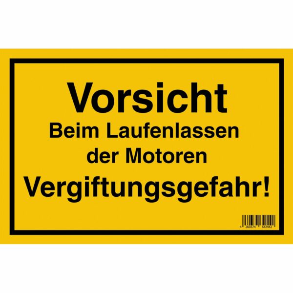 Schild Vorsicht Beim Laufenlassen der Motoren Vergiftungsgefahr 20 cm x 30 cm