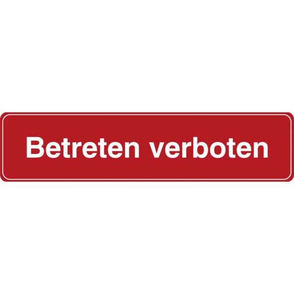 Schild Betreten verboten 4