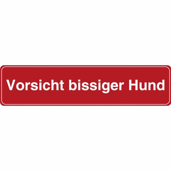 Schild Vorsicht bissiger Hund 4