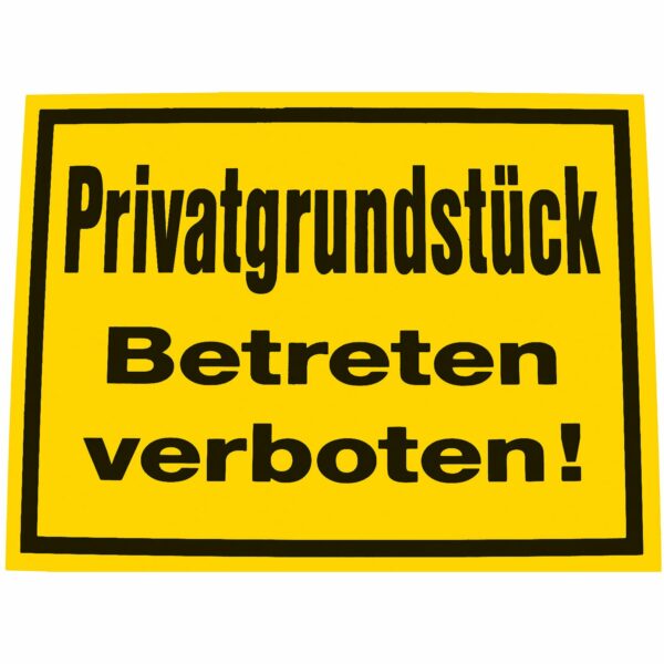 Hinweisschild Privatgrundstück Betreten verboten